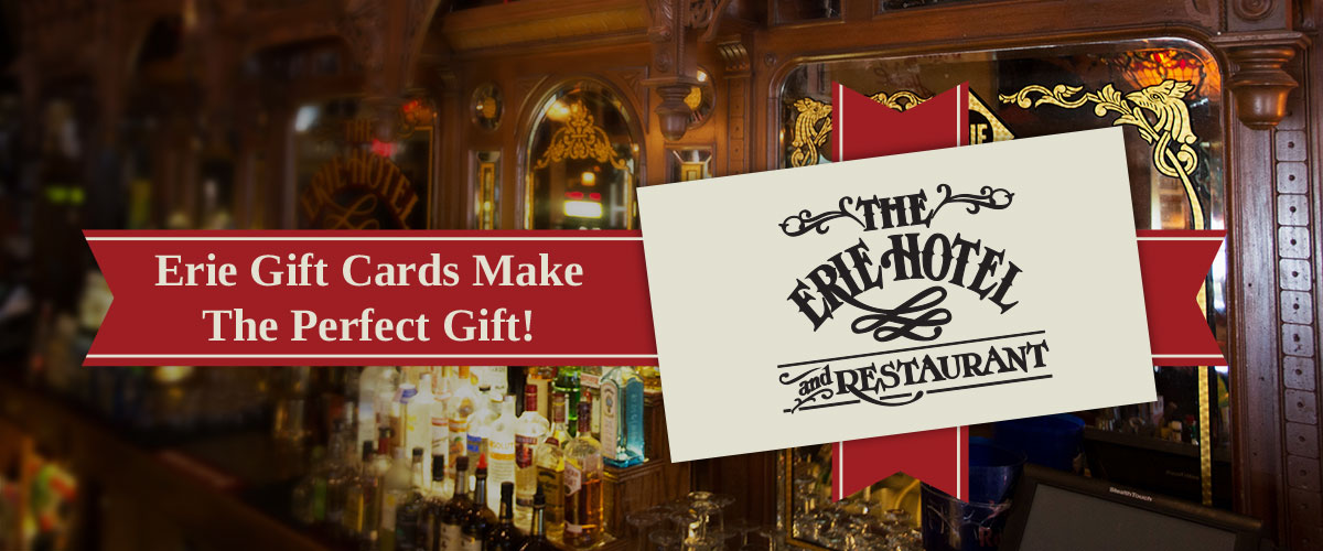 Erie Gift Cards Make The Perfect Gift!